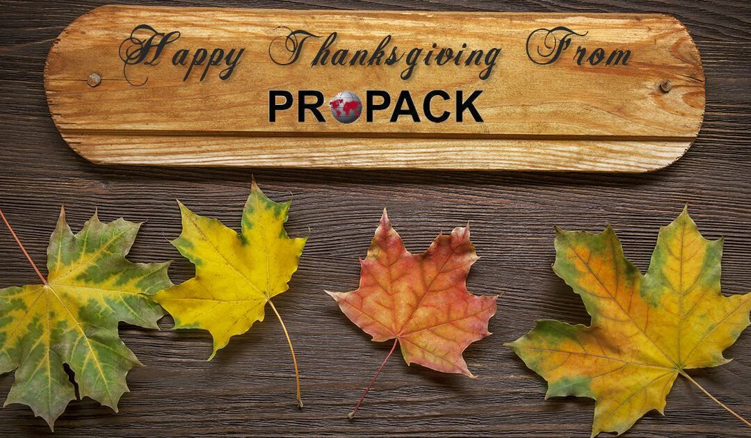 Happy Thanksgiving from Propack!